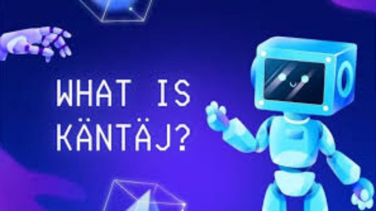 What is Käntäj? All You Need to Know What is Käntäj? All You Need to Know