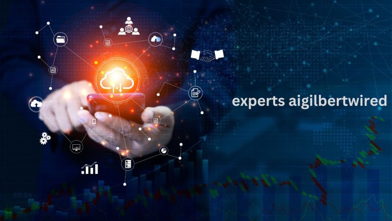 What is experts aigilbertwired? What is experts aigilbertwired?