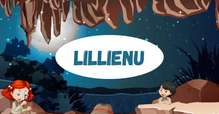 Discovering Lillienu: A Hidden Gem of History, Culture, and Natural Beauty Lillienu