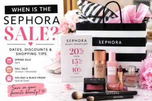 When Is the Sephora Sale, Your Complete 2026 Beauty Shopping Guide