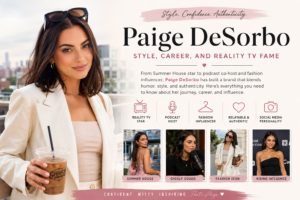Paige DeSorbo, Style, Career, and Reality TV Fame